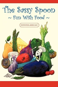 The Sassy Spoon: Fun With Food