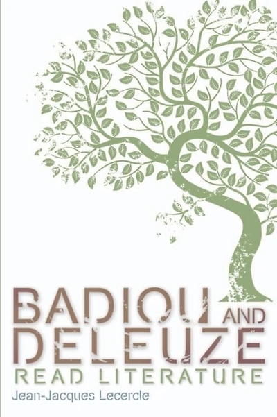Badiou and Deleuze Read Literature