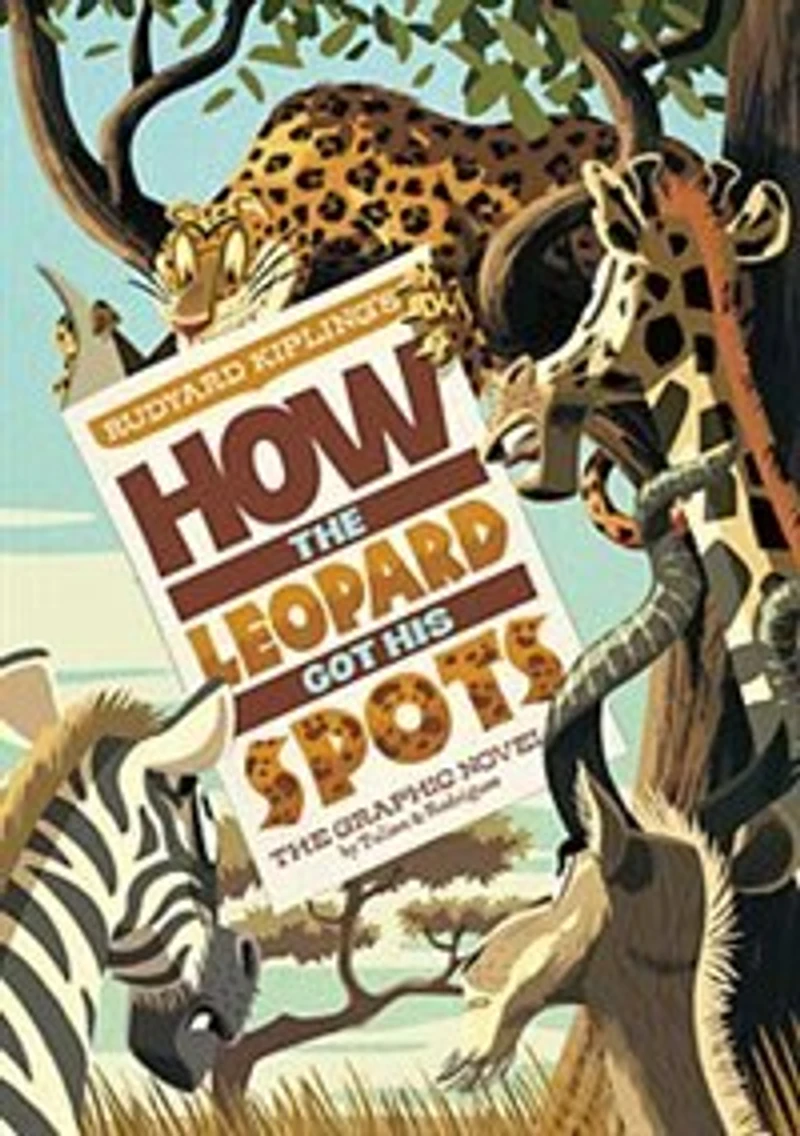 How The Leopard Got His Spots: Graphic Novel