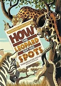 How The Leopard Got His Spots: Graphic Novel