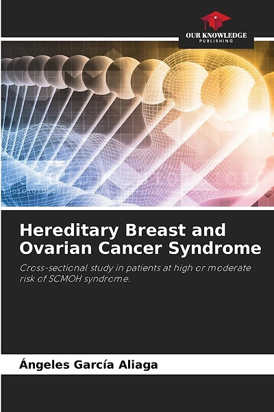 Hereditary Breast and Ovarian Cancer Syndrome