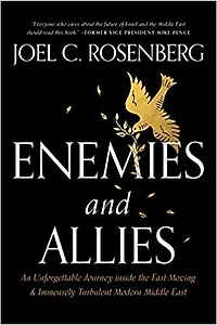 Enemies And Allies - Paperback: An Unforgettable Journey Inside The Fast-moving & Immensely Turbulent Modern Middle East