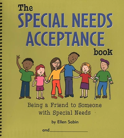 Special Needs Acceptance Book: Being a Friend to Someone with Special Needs
