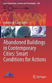 Abandoned Buildings Contemporary Cities: Smart Conditions For Actions