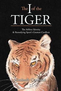 The I Of The Tiger: The Athlete Identity And Remedying Sport's Greatest Conflicts