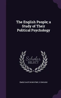 The English People; a Study of Their Political Psychology
