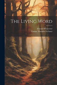 The Living Word [microform]