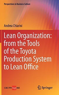 Lean Organization: From The Tools Of Toyota Production System To Office