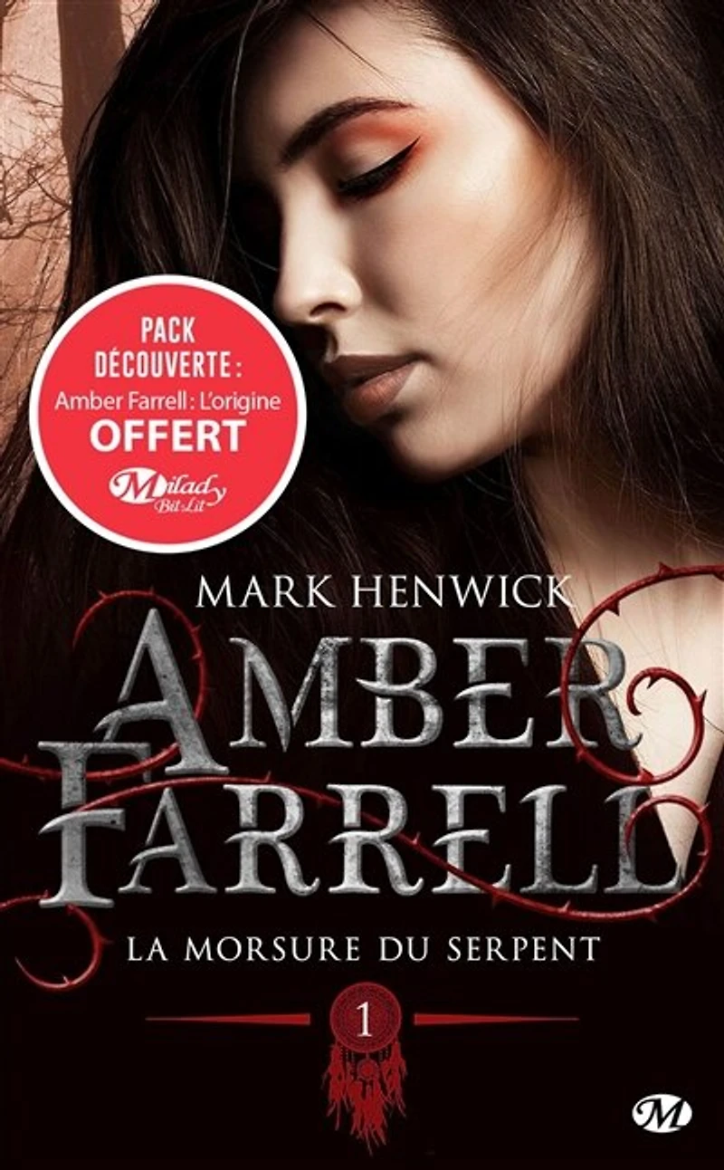 Amber Farrell Tome 1 La Morsure Du Serpent