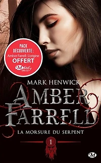 Amber Farrell Tome 1 La Morsure Du Serpent