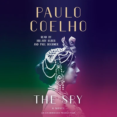 The Spy: A Novel Of Mata Hari