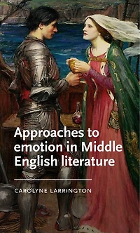 Approaches to emotion Middle English literature
