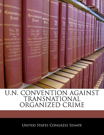 U.n. Convention Against Transnational Organized Crime