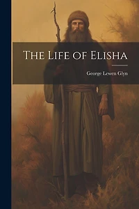 The Life of Elisha
