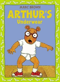 Arthur's Underwear: An Arthur Adventure