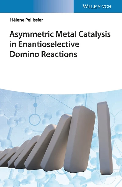 Asymmetric Metal Catalysis Enantioselective Domino Reactions