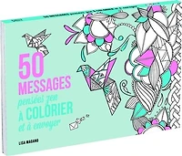 50 messages: pensées zen à colorier et à envoyer