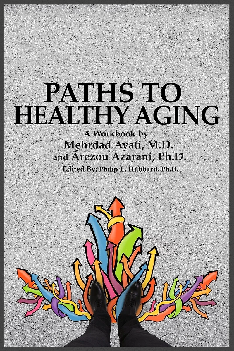 Paths to Healthy Aging