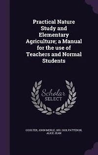 Practical Nature Study and Elementary Agriculture