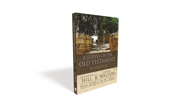 A Survey of the Old Testament Workbook: Revised and Updated