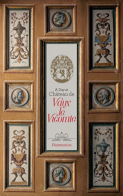 A Day at Château de Vaux-le-Vicomte