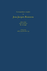 Correspondance complète de Rousseau (Complete Correspondence of Rousseau) 48: 1794-1795, Lettres 8186-8291