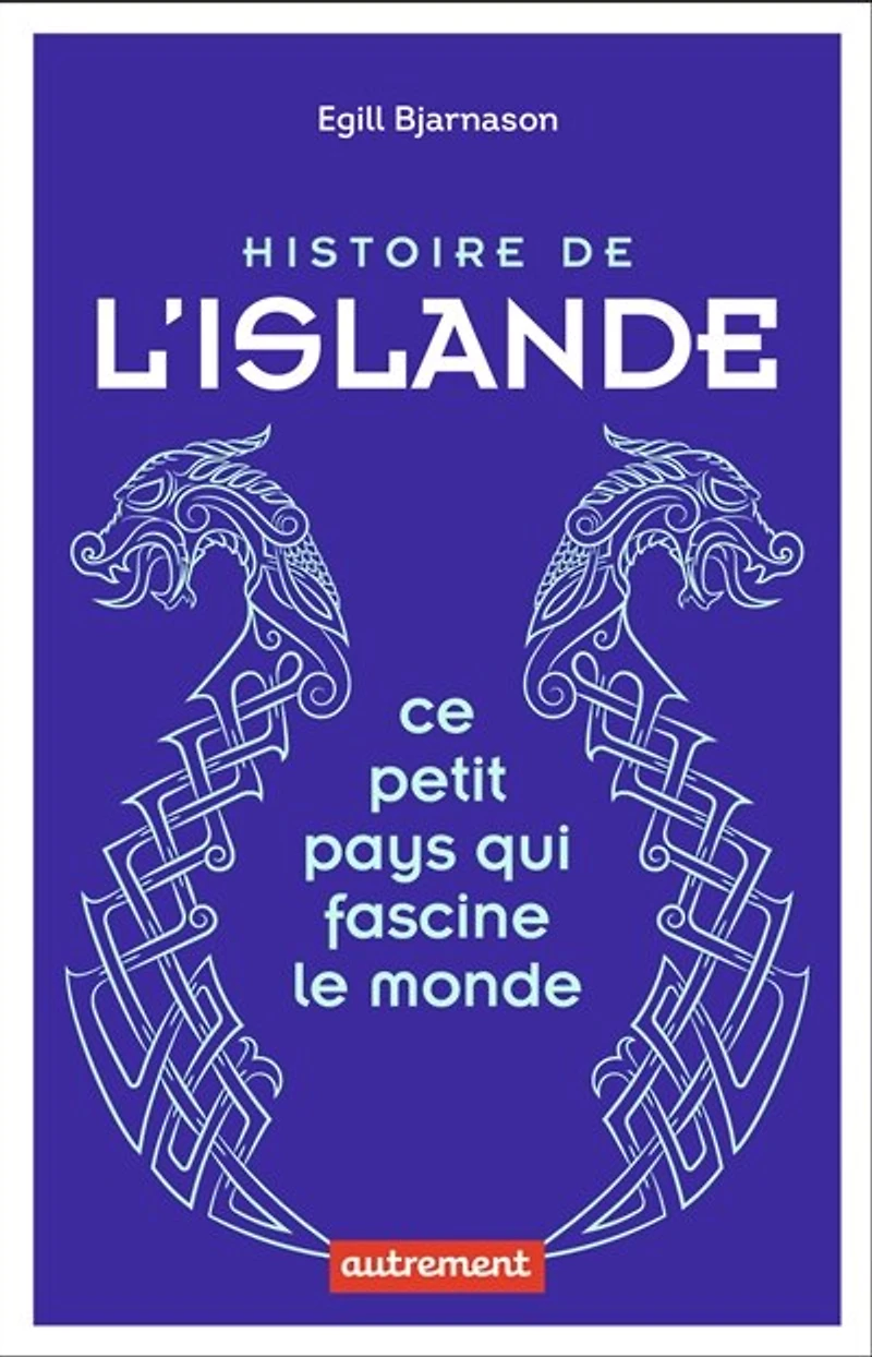 Histoire de l'Islande: ce petit pays qui fascine le monde