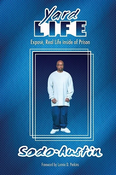 Yard Life: Expose, Real Life Inside of Prison: Expose, Real Life Inside