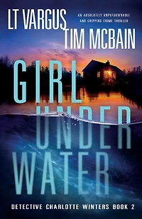 Girl Under Water: An absolutely unputdownable and gripping crime thriller