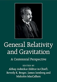 General Relativity and Gravitation: A Centennial Perspective