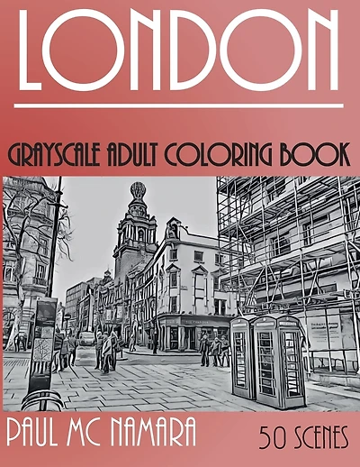 London Grayscale: Adult Coloring Book