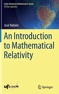 An Introduction to Mathematical Relativity