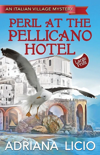 Peril At The Pellicano Hotel: Large Print