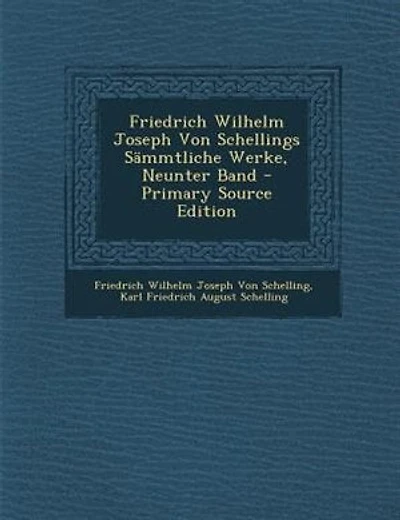 Friedrich Wilhelm Joseph Von Schellings Sämmtliche Werke, Neunter Band - Primary Source Edition