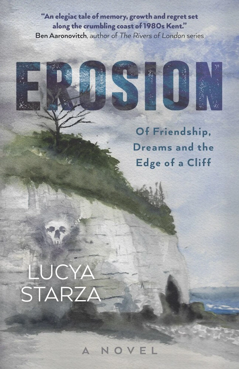 Erosion: of Friendship, Dreams and the Edge A Cliff - Novel
