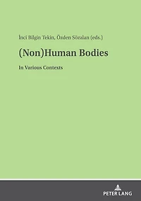 (Non)Human Bodies: Various Contexts