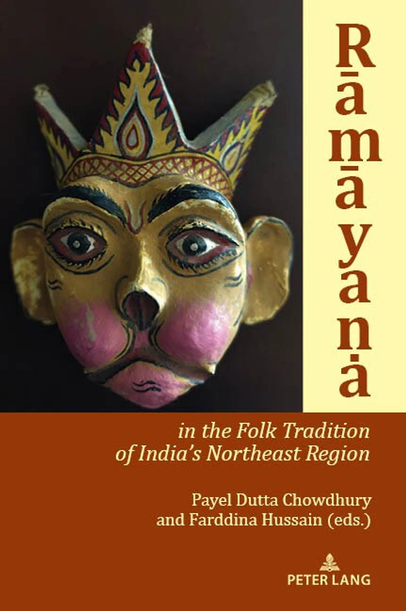 Rāmāyana the Folk Tradition of India's Northeast Region