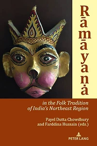 Rāmāyana the Folk Tradition of India's Northeast Region