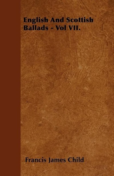 English And Scottish Ballads - Vol VII.