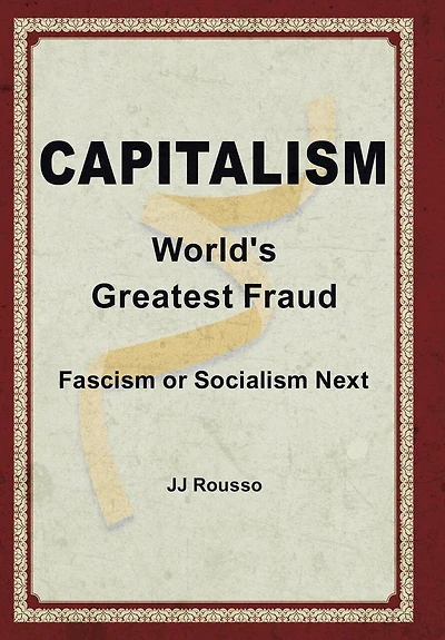 Capitalism: World's Greatest Fraud