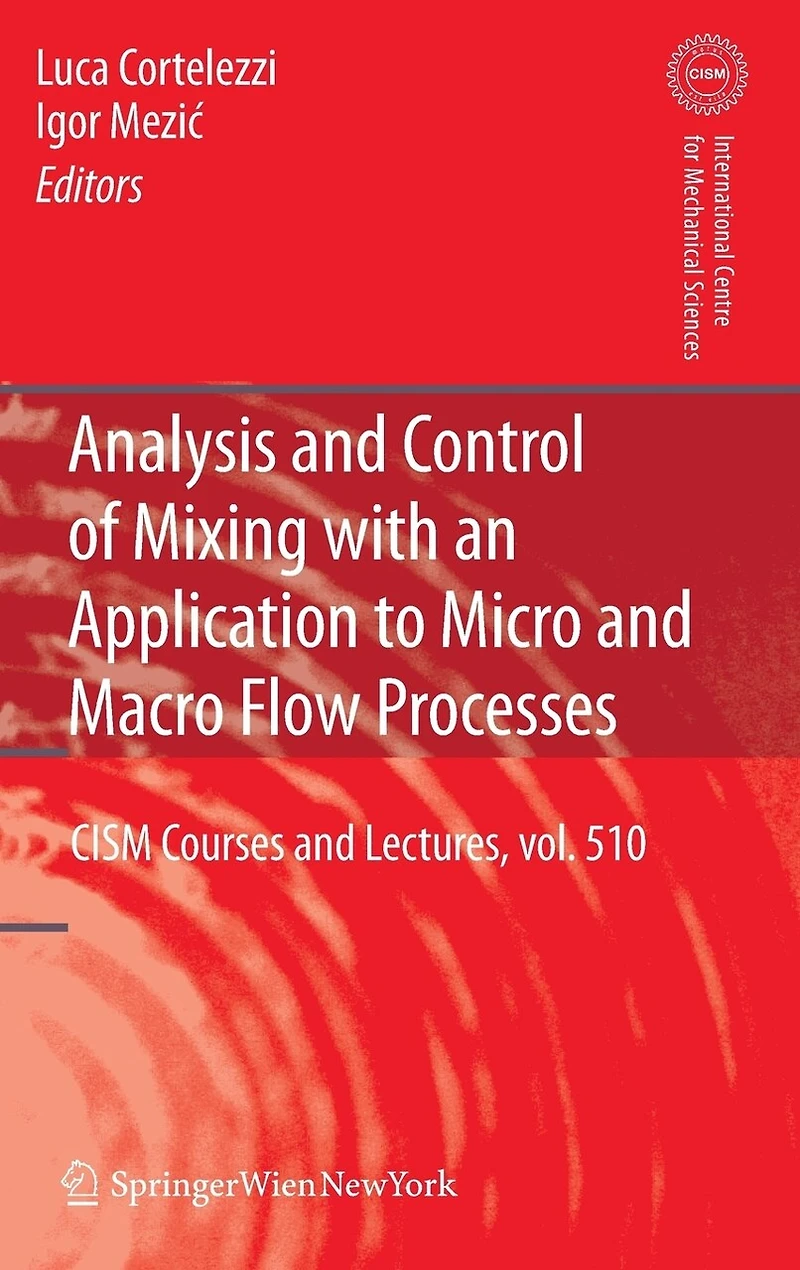 Analysis and Control of Mixing with an Application to Micro Macro Flow Processes