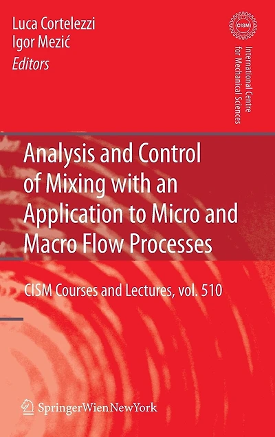 Analysis and Control of Mixing with an Application to Micro Macro Flow Processes