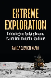 Extreme Exploration: Celebrating and Applying Lessons Learned from the Apollo Expeditions