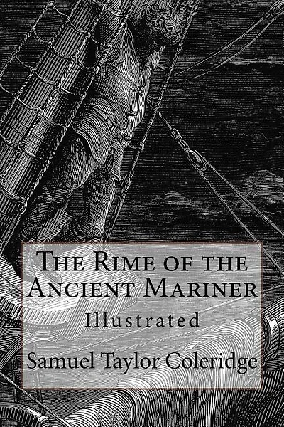 The Rime of the Ancient Mariner: Illustrated