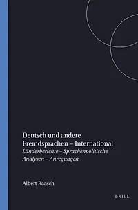 Deutsch und andere Fremdsprachen – International: Länderberichte – Sprachenpolitische Analysen – Anregungen