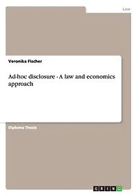 Ad-hoc disclosure - A law and economics approach
