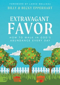 Extravagant Favor: How to Walk God's Abundance Every Day