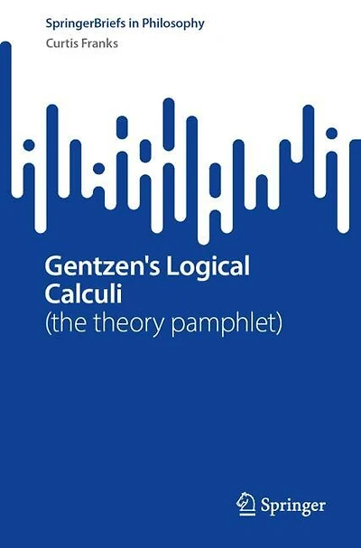 Gentzen's Logical Calculi: (the theory pamphlet)