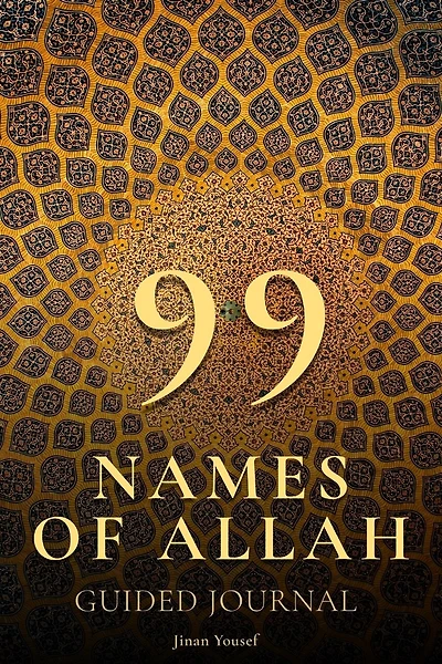 99 Names of Allah - Guided Journal - Asma Ul Husna