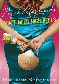Real Mermaids Don't Need High Heels